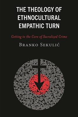 Picture of The Theology of Ethnocultural Empathic Turn