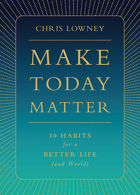Picture of Make Today Matter