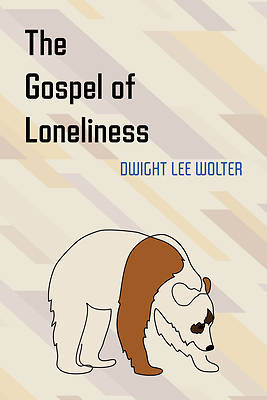 Picture of The Gospel of Loneliness