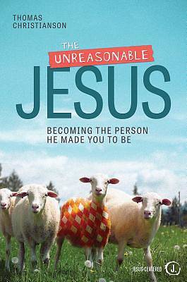 Picture of The Unreasonable Jesus
