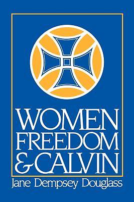 Picture of Women, Freedom, and Calvin