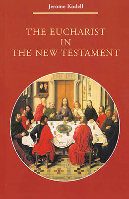 Picture of The Eucharist in the New Testament