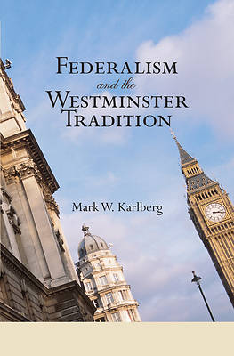 Picture of Federalism and the Westminster Tradition