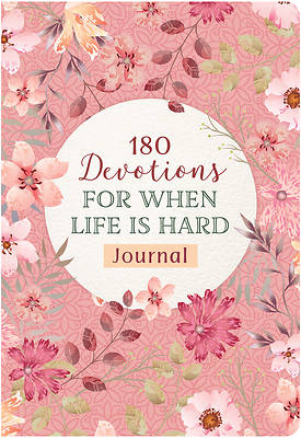 Picture of 180 Devotions for When Life Is Hard Journal