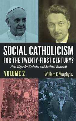 Picture of Social Catholicism for the Twenty-first Century?-Volume 2