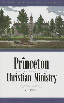 Picture of Princeton and the Work of the Christian Ministry