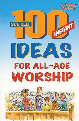 Picture of 100 Instant Ideas for All-Age Worship