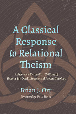 Picture of A Classical Response to Relational Theism