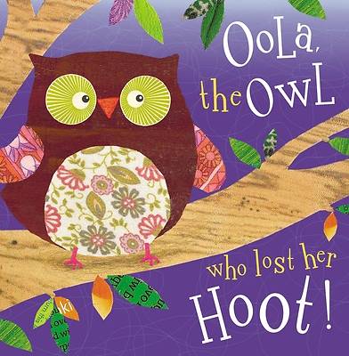 Picture of Oola the Owl Who Lost Her Hoot!