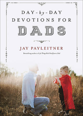 Picture of Day-By-Day Devotions for Dads