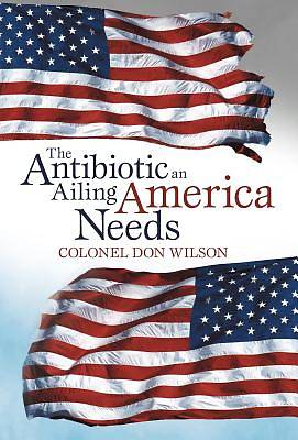 Picture of The Antibiotic an Ailing America Needs