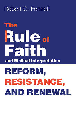 Picture of The Rule of Faith and Biblical Interpretation
