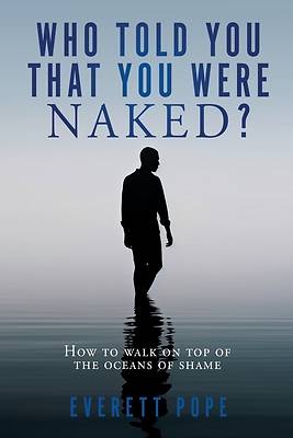 Picture of Who Told You That You Were Naked?