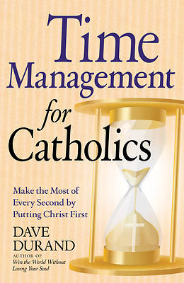 Picture of Time Management for Catholics