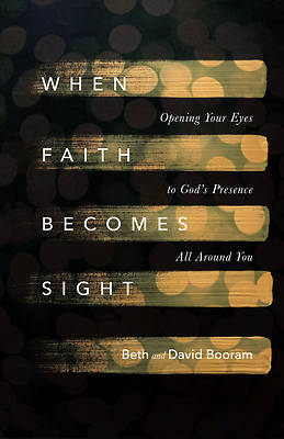 Picture of When Faith Becomes Sight