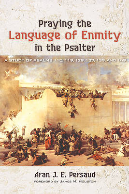 Picture of Praying the Language of Enmity in the Psalter