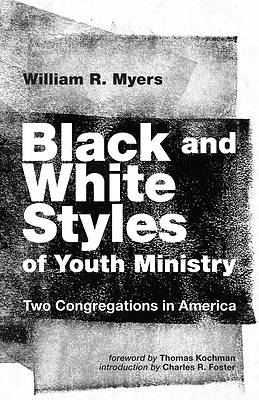 Picture of Black and White Styles of Youth Ministry