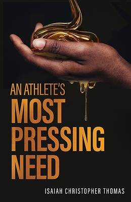 Picture of An Athlete's Most Pressing Need