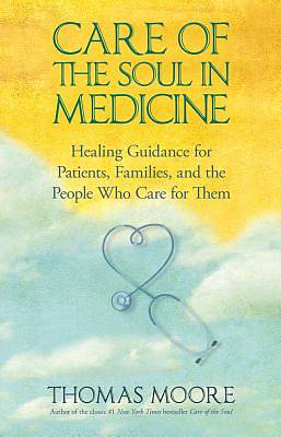 Picture of Care of the Soul in Medicine