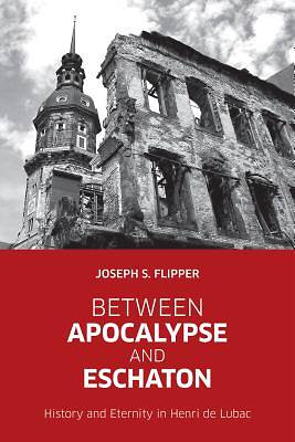 Picture of Between Apocalypse and Eschaton [ePub Ebook]