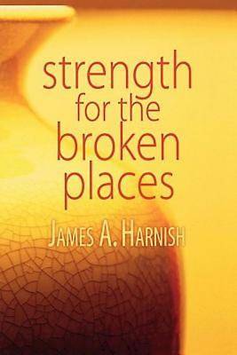 Picture of Strength for the Broken Places