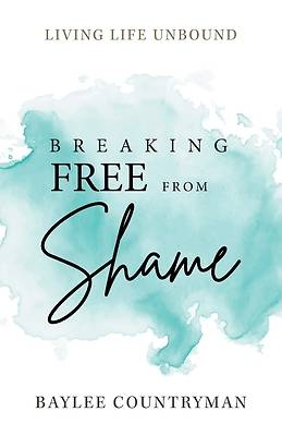 Picture of Breaking Free from Shame