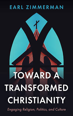 Picture of Toward a Transformed Christianity