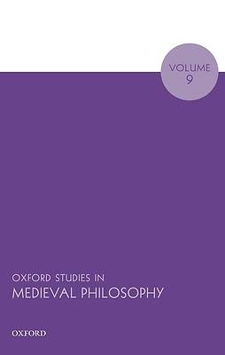 Picture of Oxford Studies in Medieval Philosophy Volume 9
