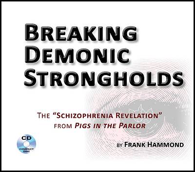 Picture of Breaking Demonic Strongholds (2 CDs)