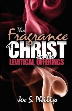 Picture of The Fragrance of Christ in the Levitical Offerings
