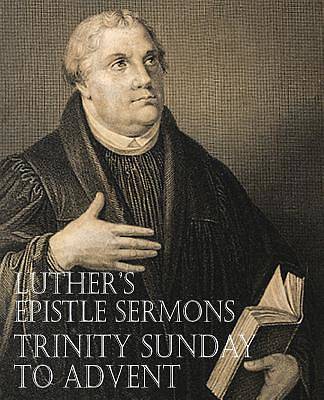 Picture of Luther's Epistle Sermons Vol. III - Trinity Sunday to Advent