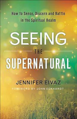 Picture of Seeing the Supernatural [ePub Ebook]