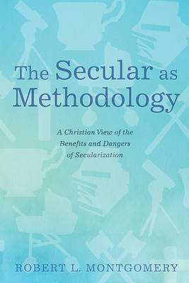 Picture of The Secular as Methodology