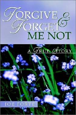 Picture of Forgive & Forget Me Not