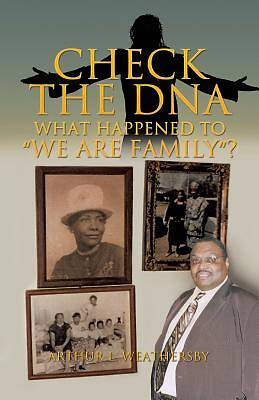 Picture of Check the DNA What Happened to "We Are Family"?
