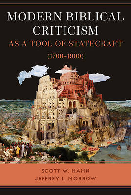 Picture of Modern Biblical Criticism as a Tool of Statecraft (1700-1900)