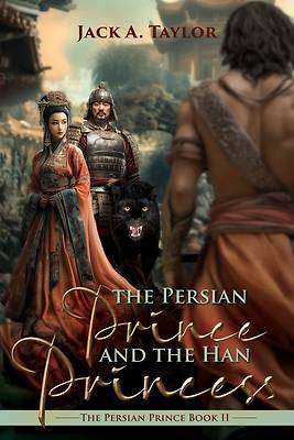 Picture of The Persian Prince and the Han Princess
