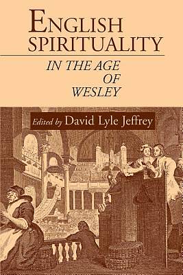 Picture of English Spirituality in the Age of Wesley
