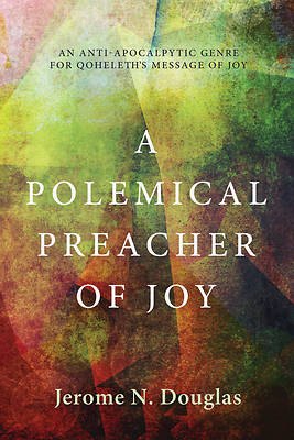 Picture of A Polemical Preacher of Joy