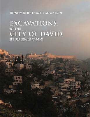 Picture of Excavations in the City of David, Jerusalem (1995-2010)
