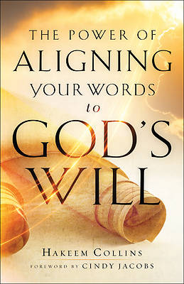 Picture of The Power of Aligning Your Words to God's Will