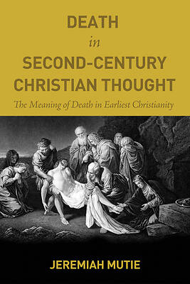 Picture of Death in Second-Century Christian Thought