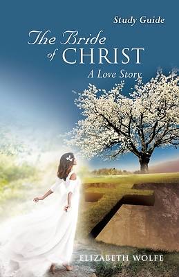 Picture of The Bride of Christ A Love Story Study Guide