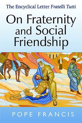 Picture of On Fraternity and Social Friendship