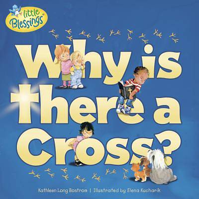Picture of Why Is There a Cross?