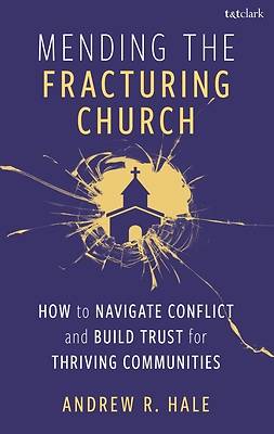 Mending the Fracturing Church