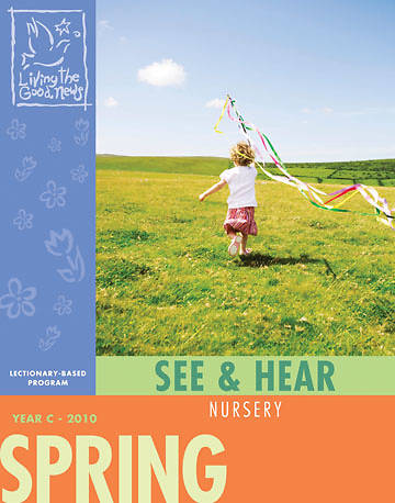 Picture of Living the Good News Spring SEE & HEAR the Good News 2010 [Nursery Ages 2,3]