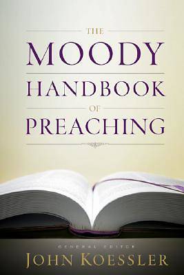 Picture of The Moody Handbook of Preaching