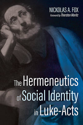 Picture of The Hermeneutics of Social Identity in Luke-Acts