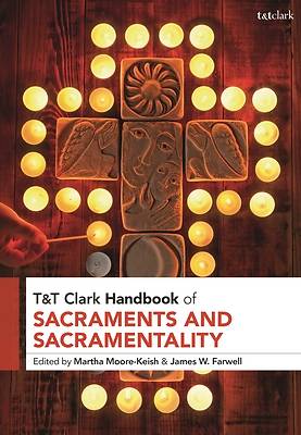 Picture of T&t Clark Handbook of Sacraments and Sacramentality